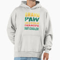 Grand Paw Like Regular Grandpa But Cooler Hoodie - Aesthetic Graphic Unisex - T-Shirt, Sweatshirt, Hoodie