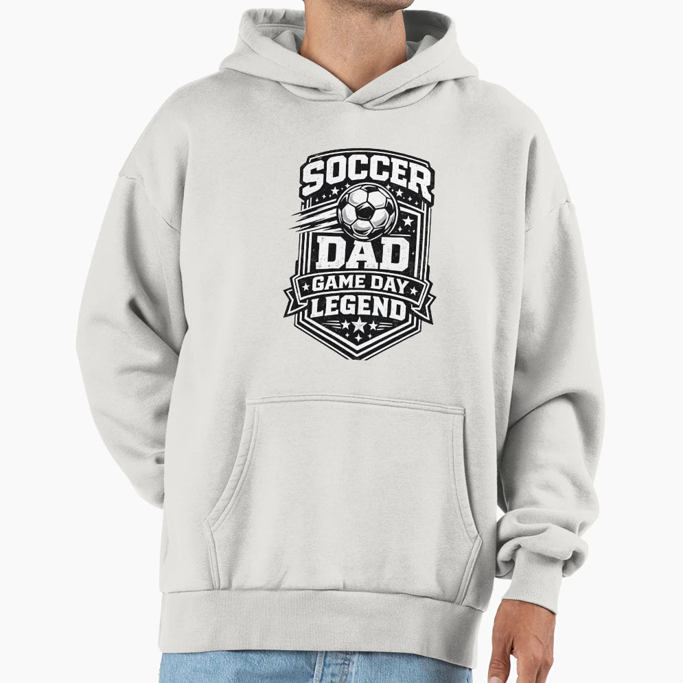 Soccer Dad Game Day Legend Soccer Parent Hoodie - Graphic Print Men Women - T-Shirt, Sweatshirt, Hoodie