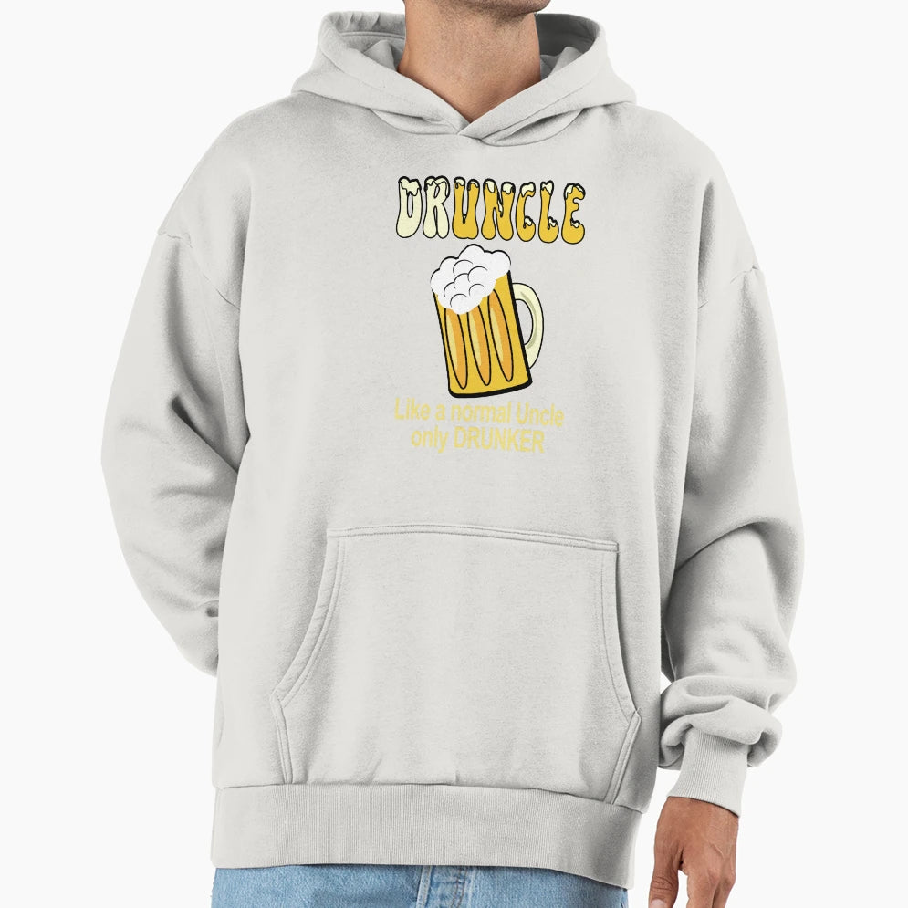 Druncle Hoodie - Casual Everyday Wear Unisex - T-Shirt, Sweatshirt, Hoodie
