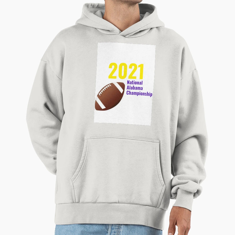 2021 National Alabama Championship Hoodie - Novelty Apparel for Adults - T-Shirt, Sweatshirt, Hoodie