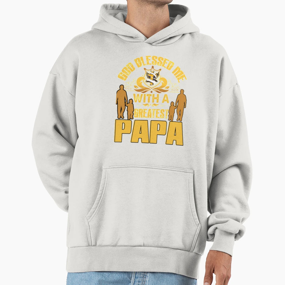 God Blesses Papa Greatest Hoodie - Custom Art Print Men Women - T-Shirt, Sweatshirt, Hoodie