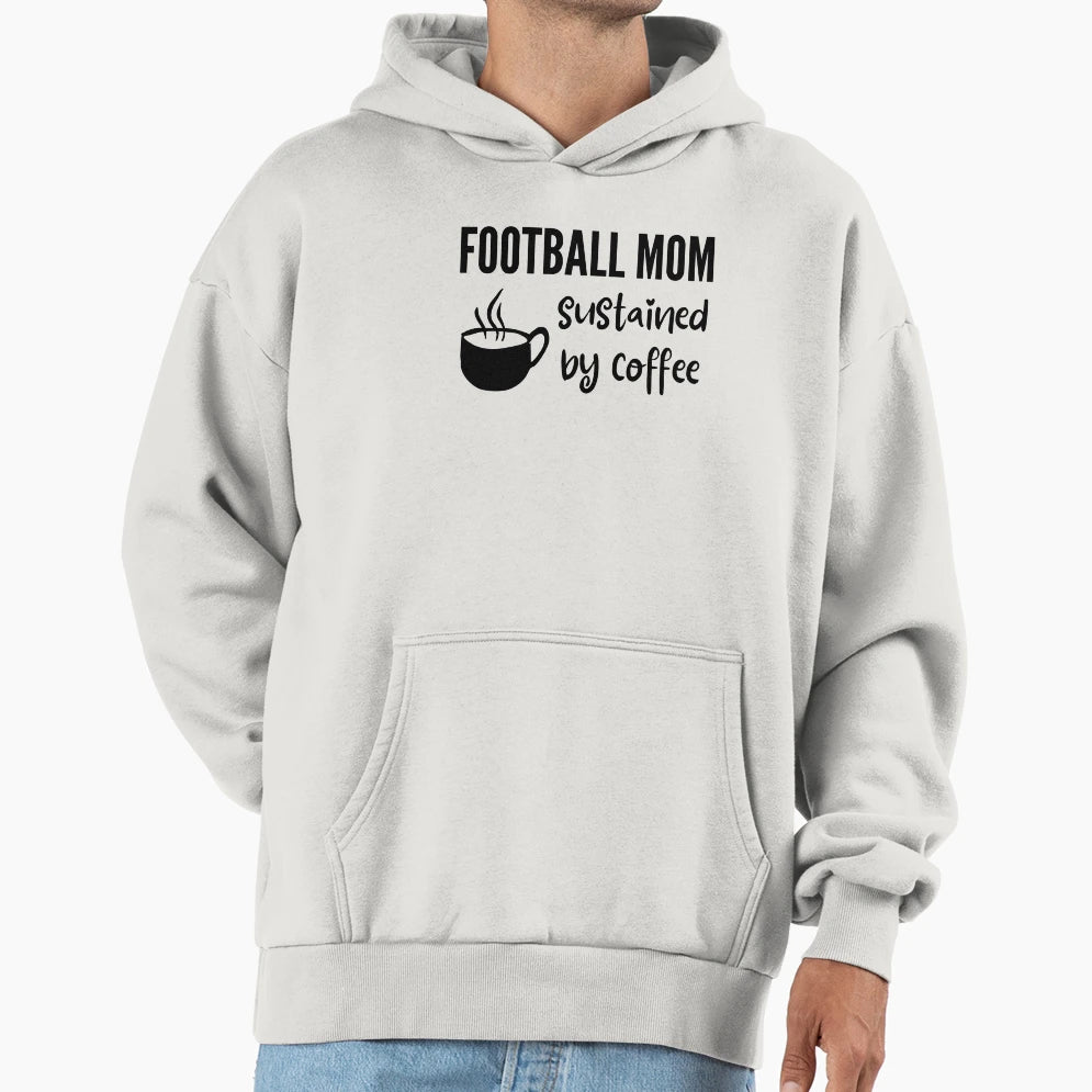 Football Mom Sustained Hoodie - Streetwear Style Unisex - T-Shirt, Sweatshirt, Hoodie