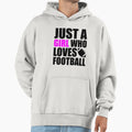 Just Who Loves Football T-Shirt - Graphic Print for Adults - T-Shirt, Sweatshirt, Hoodie