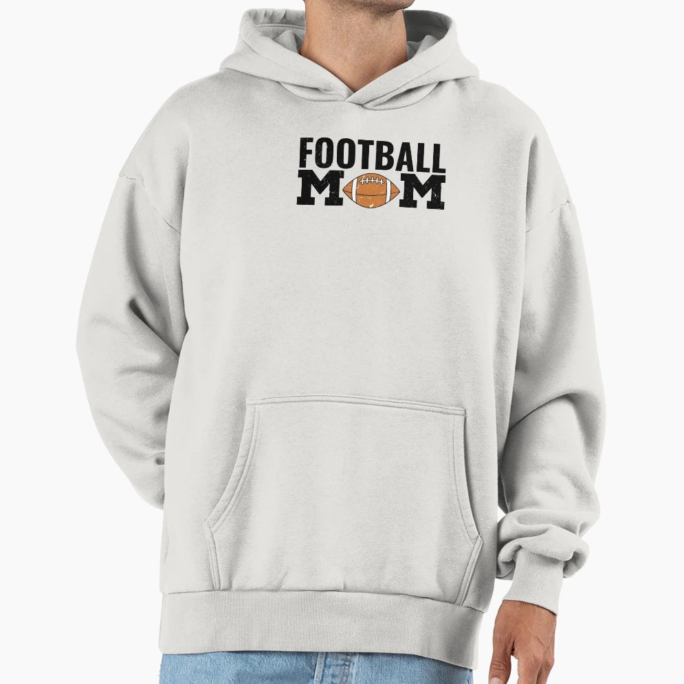 Football Mom Hoodie - Streetwear Style Men Women - T-Shirt, Sweatshirt, Hoodie