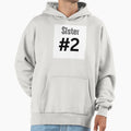 Sister 2 Hoodie - Graphic Print Unisex - T-Shirt, Sweatshirt, Hoodie