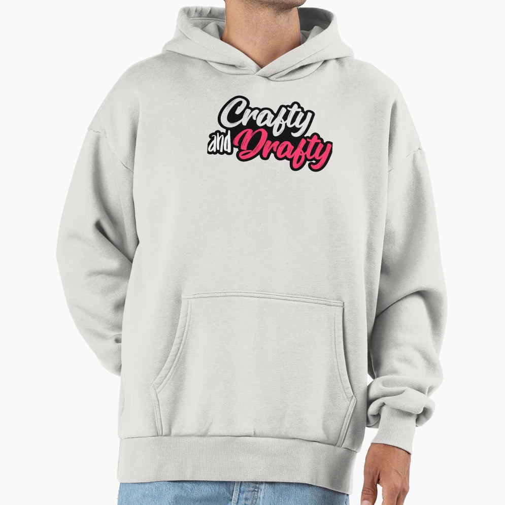Crafty And Drafty Hoodie - Aesthetic Graphic Unisex - T-Shirt, Sweatshirt, Hoodie