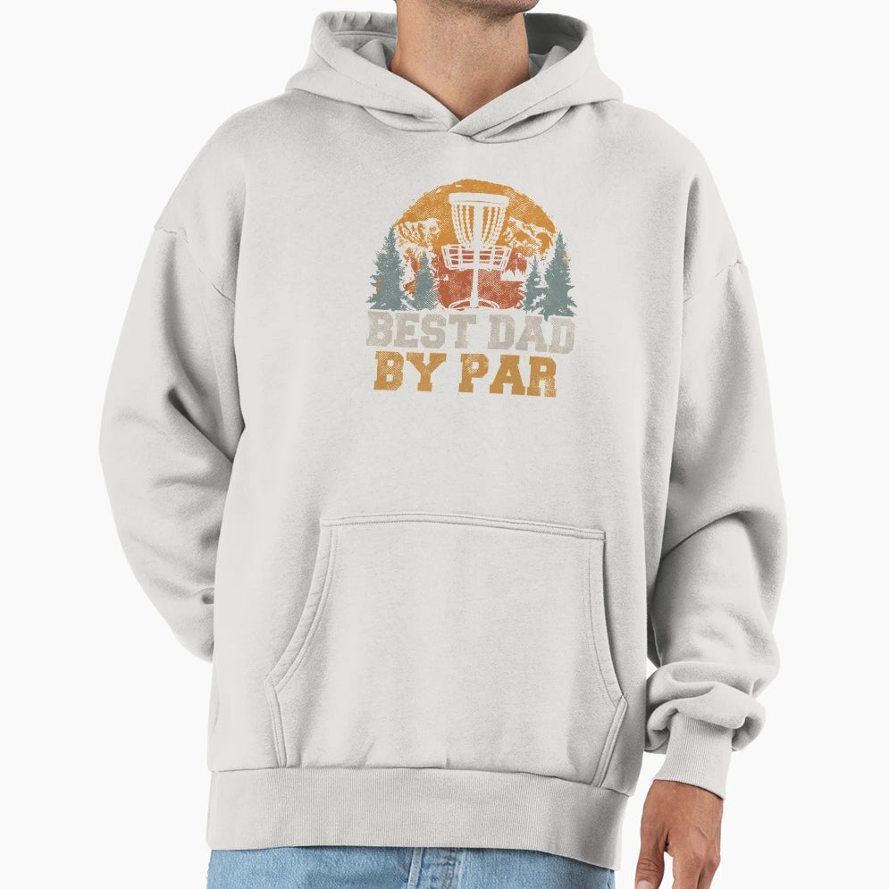 Best Dad Hoodie - Fun Novelty Design Unisex - T-Shirt, Sweatshirt, Hoodie