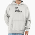 Live Love Laugh And Football Hoodie - Streetwear Style for Adults - T-Shirt, Sweatshirt, Hoodie