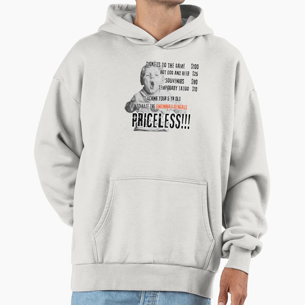 Priceless Teaching Your 5 Yr Old To Hate Hoodie - Trendy Graphic Unisex - T-Shirt, Sweatshirt, Hoodie