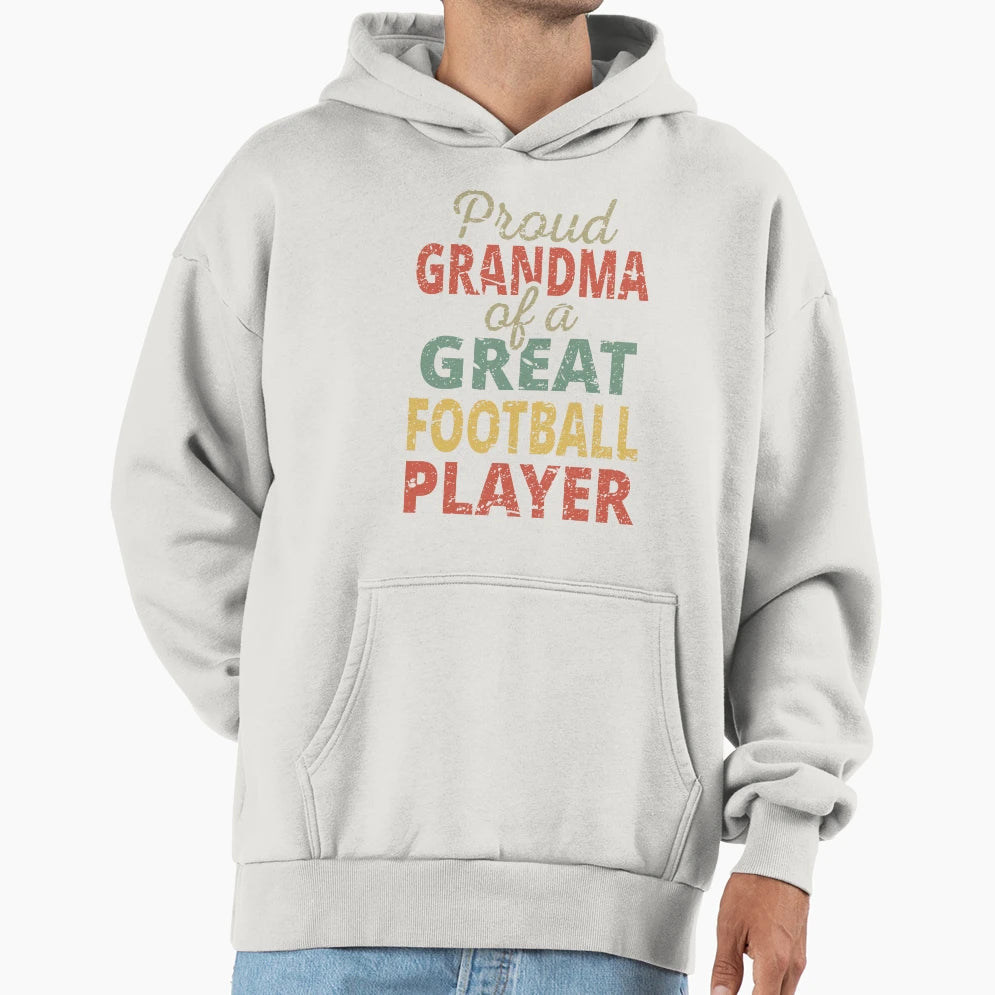 Proud Grandma Great Football Player Ii Hoodie - Trendy Graphic for Adults - T-Shirt, Sweatshirt, Hoodie