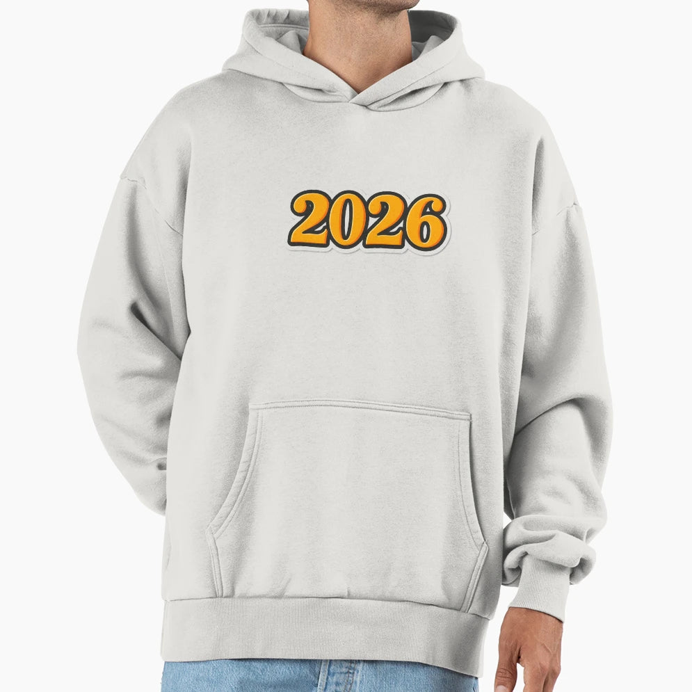 New Year 2026 Hoodie - Casual Everyday Wear for Adults - T-Shirt, Sweatshirt, Hoodie