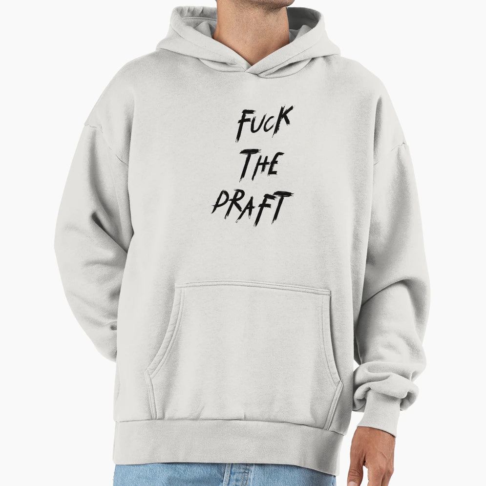 F Ck Draft Hoodie - Aesthetic Graphic Unisex - T-Shirt, Sweatshirt, Hoodie