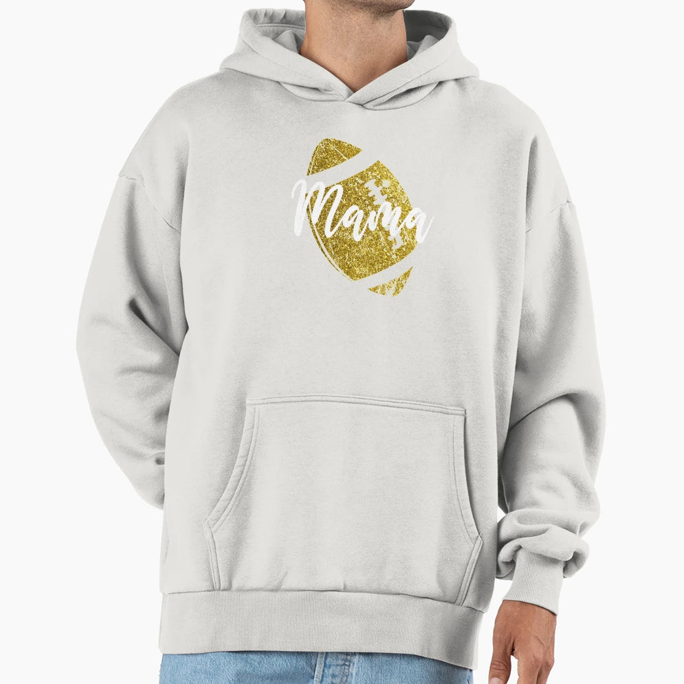 Mama Football American Glitter Rugby Ball Hoodie - Novelty Apparel Unisex - T-Shirt, Sweatshirt, Hoodie