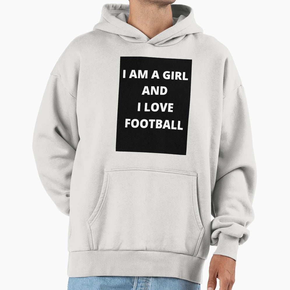 I Am And I Love Football T-Shirt - Fun Novelty Design Unisex - T-Shirt, Sweatshirt, Hoodie