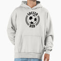 Soccer Dad Father Soccer Ball Hoodie - Casual Everyday Wear for Adults - T-Shirt, Sweatshirt, Hoodie