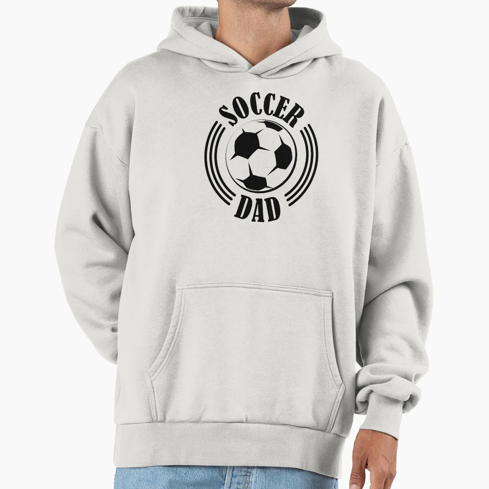 Soccer Dad Father Soccer Ball Hoodie - Casual Everyday Wear for Adults - T-Shirt, Sweatshirt, Hoodie