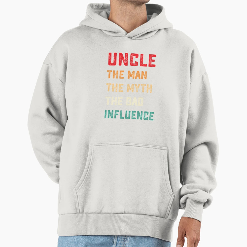 Fun Uncle Myth Bad Influence Hoodie - Fun Novelty Design for Adults - T-Shirt, Sweatshirt, Hoodie