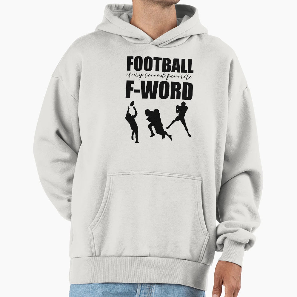 Football Is My Second Favorite F Word Hoodie - Custom Art Print Men Women - T-Shirt, Sweatshirt, Hoodie