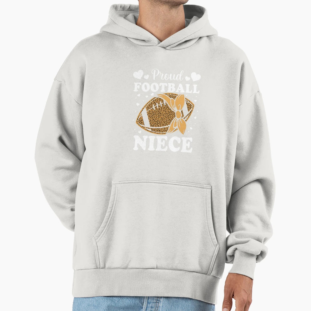 Proud Football Niece Funny Player Hoodie - Fun Novelty Design for Adults - T-Shirt, Sweatshirt, Hoodie