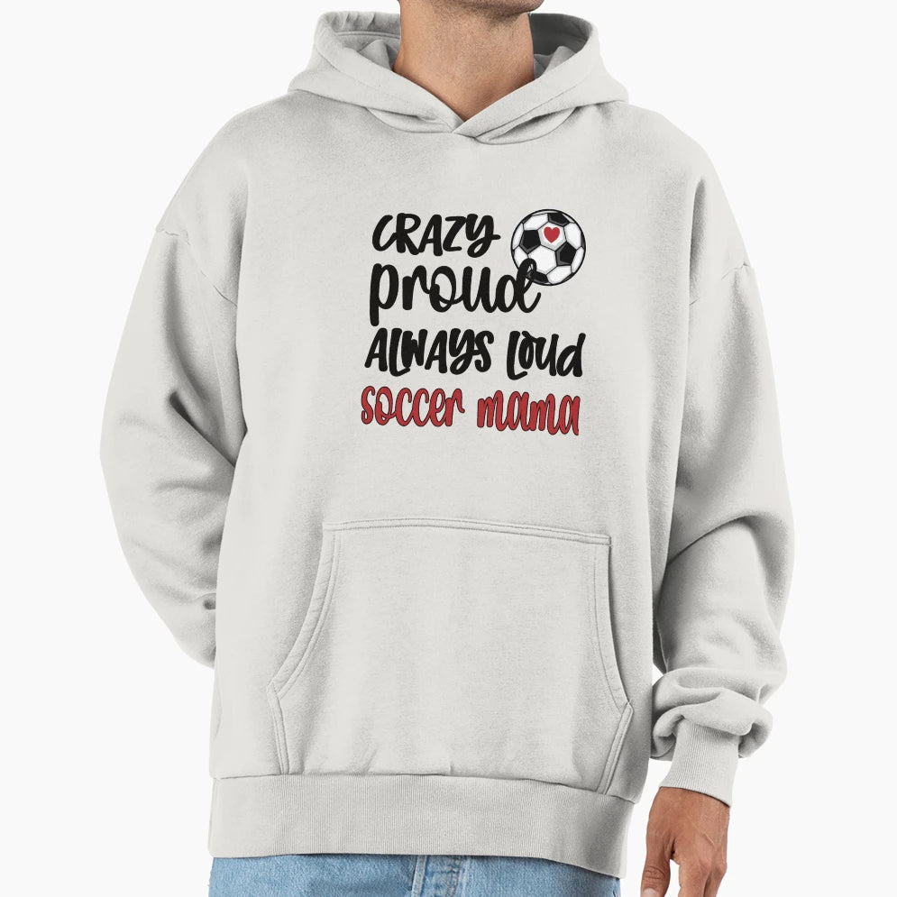 Proud Soccer Mom Mothers Day Soccer T-Shirt - Unique Graphic Men Women - T-Shirt, Sweatshirt, Hoodie