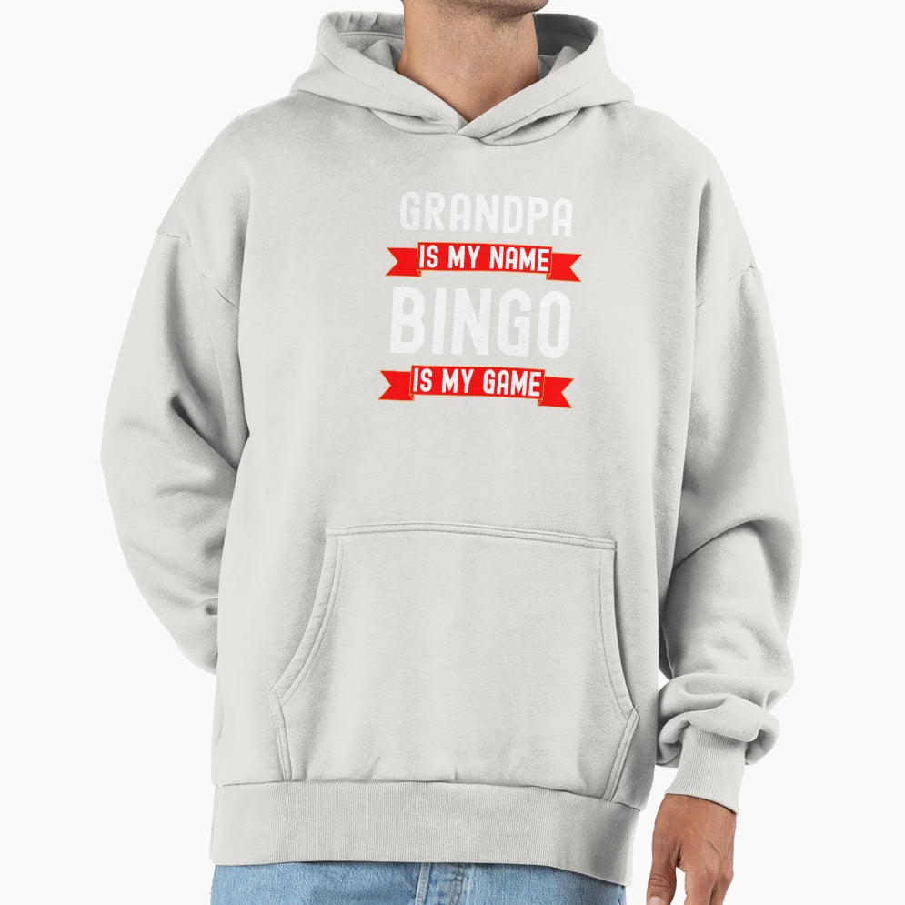Grandpa Is My Name Bingo Is My Game Hoodie - Trendy Graphic Men Women - T-Shirt, Sweatshirt, Hoodie
