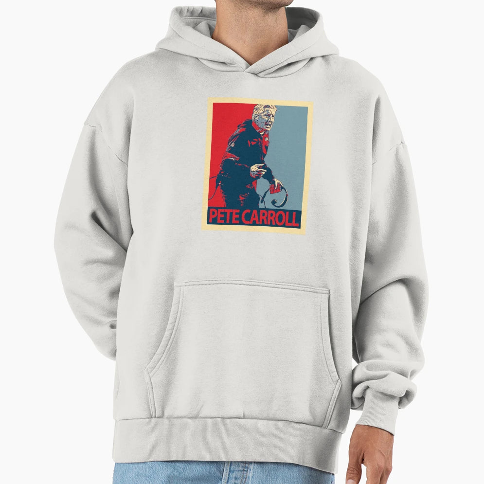 Pete Carroll Hoodie - Streetwear Style Men Women - T-Shirt, Sweatshirt, Hoodie