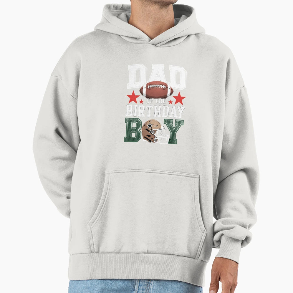 Dad Birthday Game Day Football Hoodie - Fun Novelty Design Men Women - T-Shirt, Sweatshirt, Hoodie