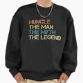 Huncle Myth Legend Sweatshirt - Streetwear Style for Adults - T-Shirt, Sweatshirt, Hoodie