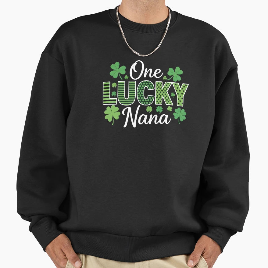 One Lucky Nana Shamrock Nana St Sweatshirt - Minimalist Print Men Women - T-Shirt, Sweatshirt, Hoodie