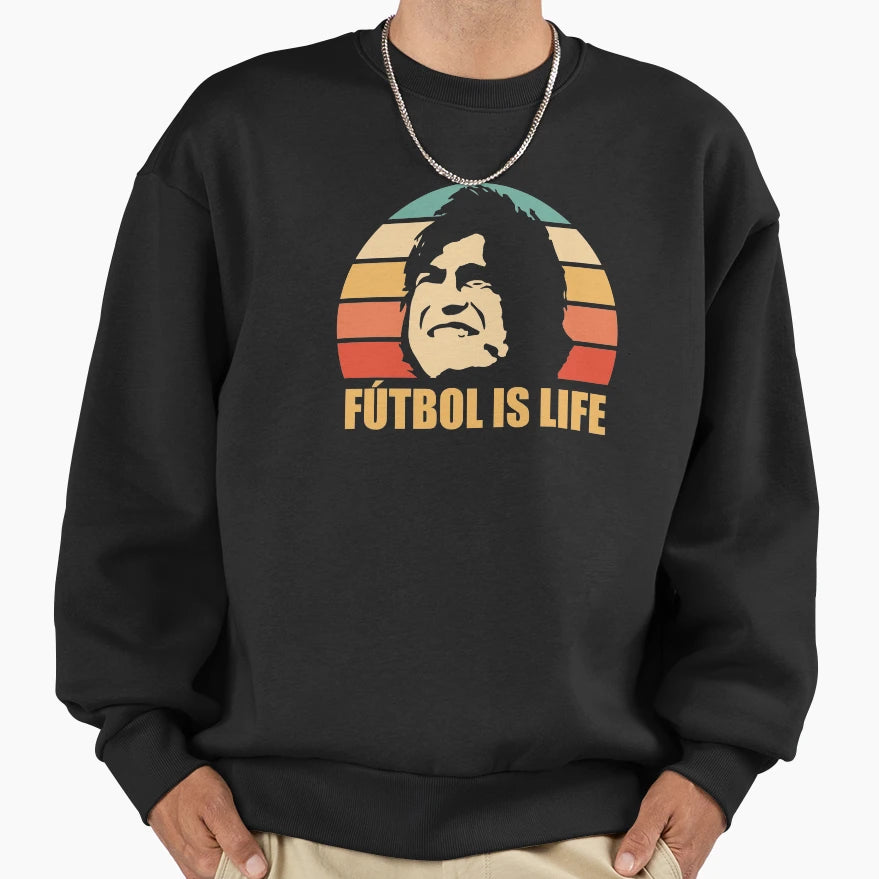 Futbol Is Life Sweatshirt - Casual Everyday Wear for Adults - T-Shirt, Sweatshirt, Hoodie