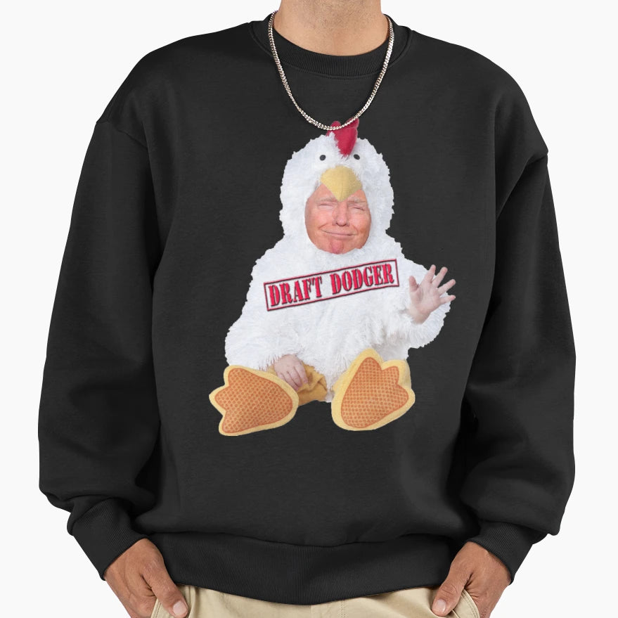 Trump Chicken Draft Dodger Sweatshirt - Fun Novelty Design for Adults - T-Shirt, Sweatshirt, Hoodie