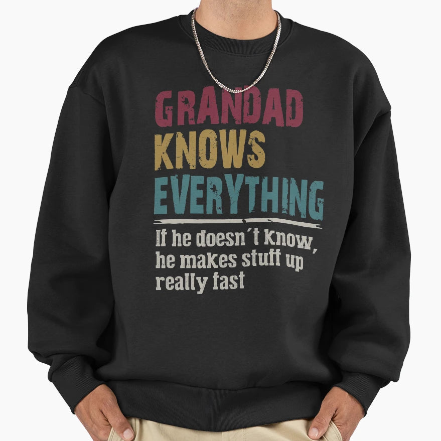 Grandad Knows Everything Grandad Gift T-Shirt - Trendy Graphic for Adults - T-Shirt, Sweatshirt, Hoodie