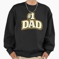 1 Dad Number One Fathers Day Gift Dad T-Shirt - Unique Graphic Men Women - T-Shirt, Sweatshirt, Hoodie