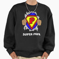 Superhero Super Papa Fathers Day Sweatshirt - Minimalist Print Men Women - T-Shirt, Sweatshirt, Hoodie