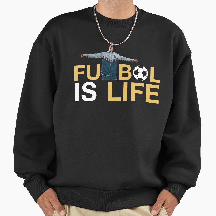 Futbol Is Life Sweatshirt - Fun Novelty Design Unisex - T-Shirt, Sweatshirt, Hoodie