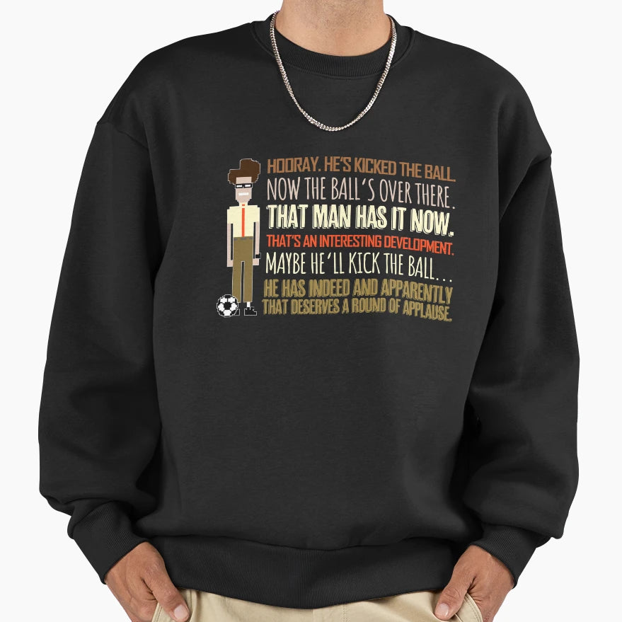 It Crowd Moss Dislikes Football Sweatshirt - Fun Novelty Design for Adults - T-Shirt, Sweatshirt, Hoodie