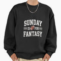 Sunday Is Fantasy Football Gift Sweatshirt - Novelty Apparel Unisex - T-Shirt, Sweatshirt, Hoodie