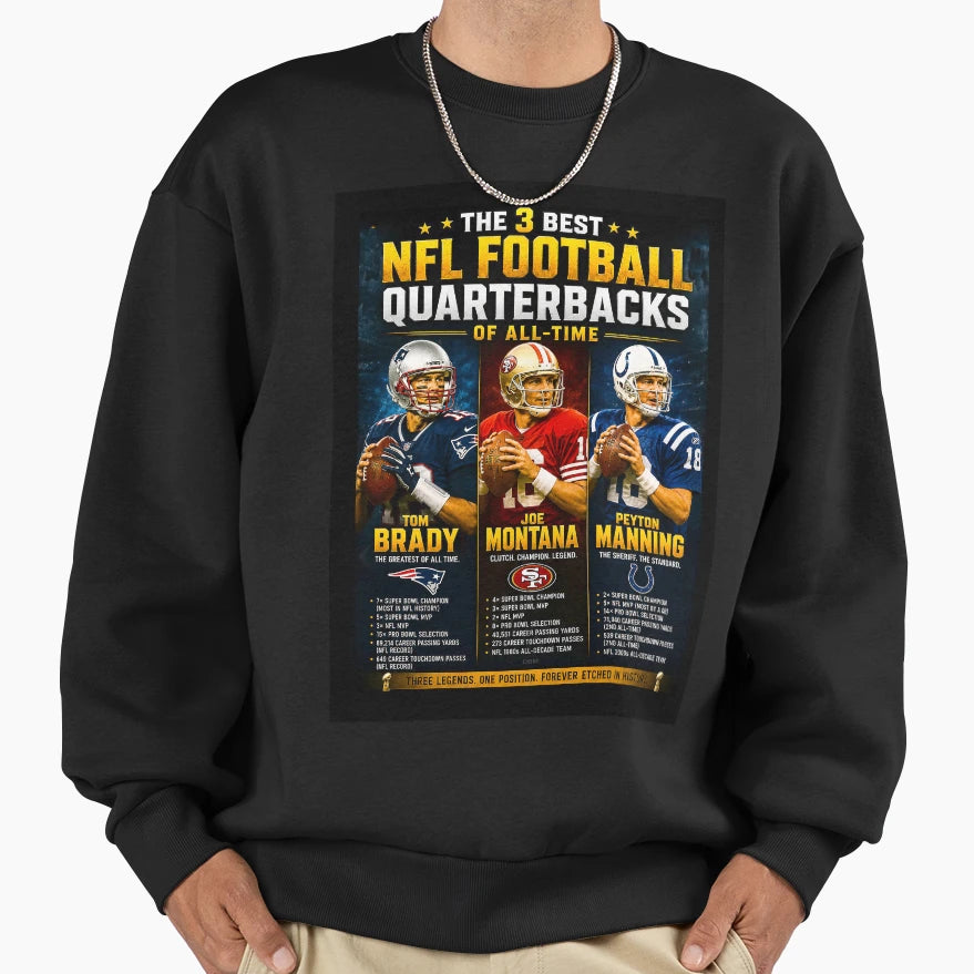 Pro Football 3 Best Quarterbacks Sweatshirt - Aesthetic Graphic Unisex - T-Shirt, Sweatshirt, Hoodie