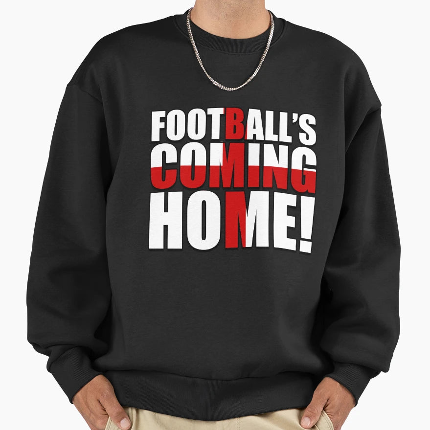 Footballs Coming Home Sweatshirt - Fun Novelty Design for Adults - T-Shirt, Sweatshirt, Hoodie