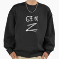 Gen Z Generation Z Zoomer Alpha Sweatshirt - Fun Novelty Design for Adults - T-Shirt, Sweatshirt, Hoodie