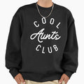 Aunts Club Sweatshirt - Unique Graphic for Adults - T-Shirt, Sweatshirt, Hoodie