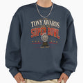 Tonys Are My Super Bowl Sweatshirt - Fun Novelty Design Unisex - T-Shirt, Sweatshirt, Hoodie