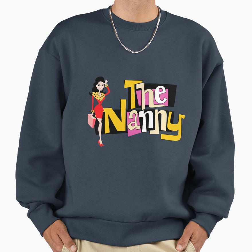 Nanny Sweatshirt - Streetwear Style Unisex - T-Shirt, Sweatshirt, Hoodie