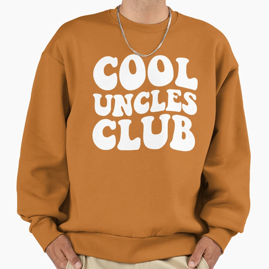 Uncles Club Sweatshirt - Casual Everyday Wear Men Women - T-Shirt, Sweatshirt, Hoodie
