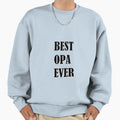 Opa Gift Grandfather Love Lover Opa Sweatshirt - Minimalist Print Unisex - T-Shirt, Sweatshirt, Hoodie