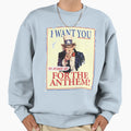 I Want You Sweatshirt - Fun Novelty Design for Adults - T-Shirt, Sweatshirt, Hoodie