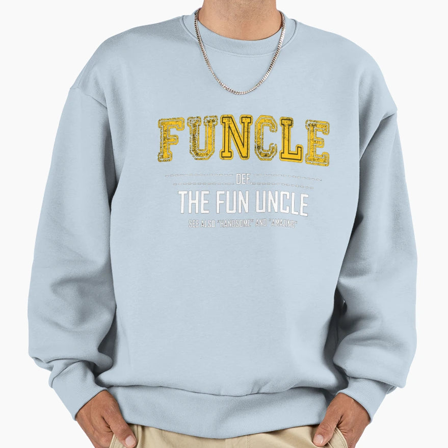 Funny Funcle Uncle Mens Funcle Funny T-Shirt - Streetwear Style Men Women - T-Shirt, Sweatshirt, Hoodie