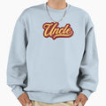 Uncle Typography Sweatshirt - Fun Novelty Design Men Women - T-Shirt, Sweatshirt, Hoodie