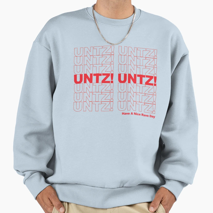 Untz Rave Sweatshirt - Novelty Apparel for Adults - T-Shirt, Sweatshirt, Hoodie