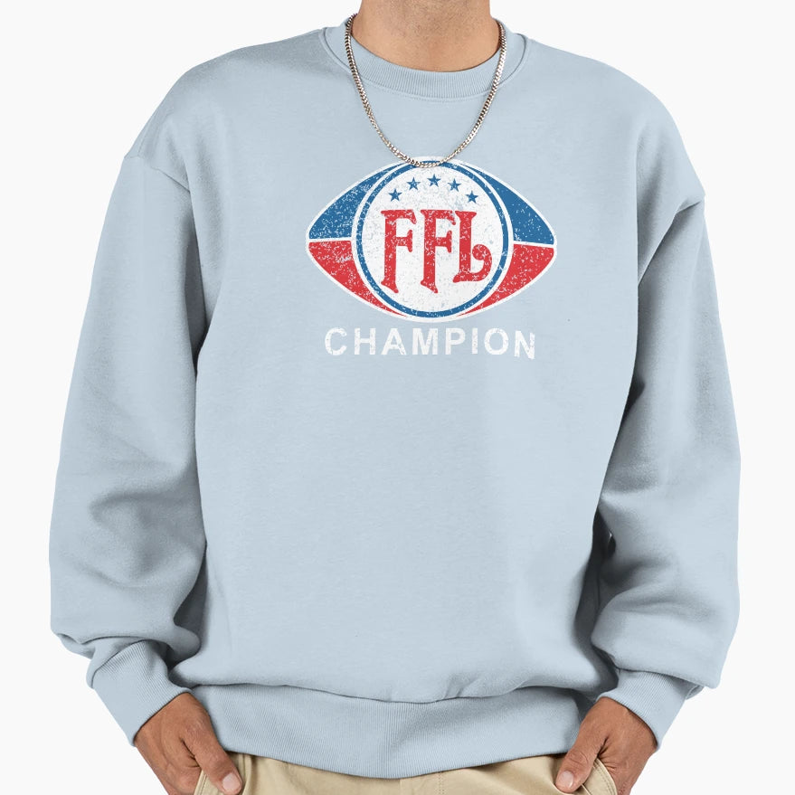 Fantasy Football League Champion Sweatshirt - Novelty Apparel for Adults - T-Shirt, Sweatshirt, Hoodie